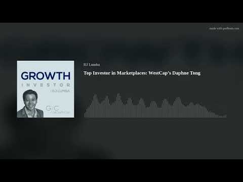 Top Investor in Marketplaces: WestCap's Daphne Tong - YouTube