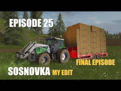 FS17 Sosnovka My Own Edit Timelapse EP25