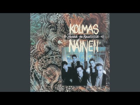 Hyvaa Ja Kaunista - Kolmas Nainen