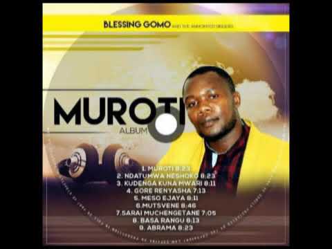 Blessing Gomo ft Mathias Mhere - Gore renyasha (2019 album Muroti)