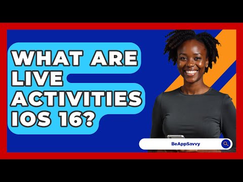What Are Live Activities iOS 16? - Be App Savvy