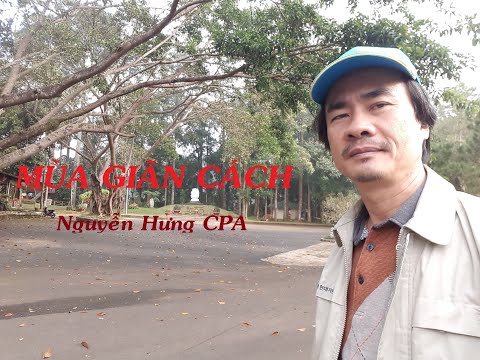 Mùa giãn cách - Nguyễn Hưng CPA