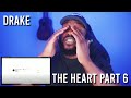THE HEART PART 6 - DRAKE [Reaction] | LeeToTheVI