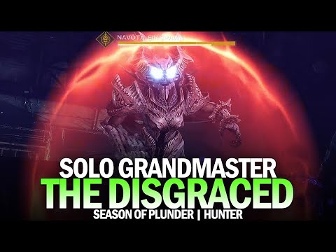 Solo Grandmaster Nightfall The Disgraced (Hunter) [Destiny 2 Season of Plunder]