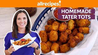 How to Make Homemade Tater Tots | Get Cookin