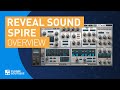 Spire by Reveal Sound | Review of Key Features Tutorial