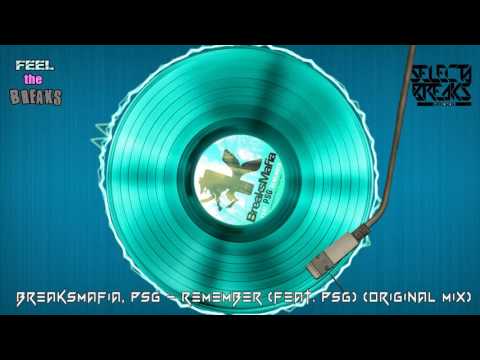 BreaksMafia, PSG  - Remember feat  PSG (Original Mix)