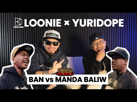 LOONIE × YURIDOPE | BREAK IT DOWN: Rap Battle Review E332 | FLIPTOP: BAN vs MANDA BALIW