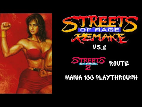 Streets of Rage Remake V5.2 - SOR2 Blaze - SOR2 Route (Mania) 1CC - 1 Life Start