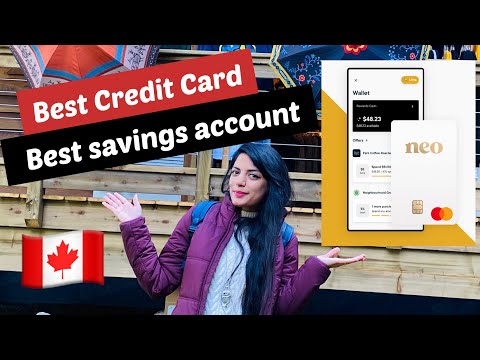 Best Credit Card you need in Canada 2022 | High Interest Savings Account | Neo Review