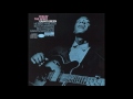 Grant Green - Sometimes I Feel Like a Motherless Child