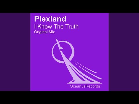 I Know The Truth (Original Mix)