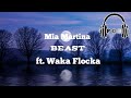Mia Martina - Beast | ft. Waka Flocka (Lyrics Video) {مترجمة}