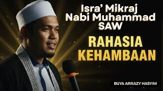 Download lagu Makna Isra' Mikraj : Perjalanan Rohani Nabi & Rahasia Kehambaan Sejati || Buya Arrazy Hasyim mp3