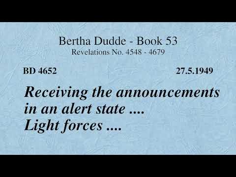 BD 4652 - RECEIVING THE ANNOUNCEMENTS IN AN ALERT STATE .... LIGHT FORCES ....