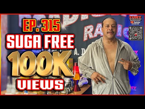 SUGA FREE - EPISODE 315 - ROADIUM RADIO - HOSTED BY TONY A. DA WIZARD