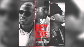 Ray J ft. Tyga & French Montana - Hey Love (New Version)