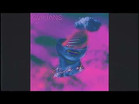 CVILIANS, Sibel - Sick of... (Audio)