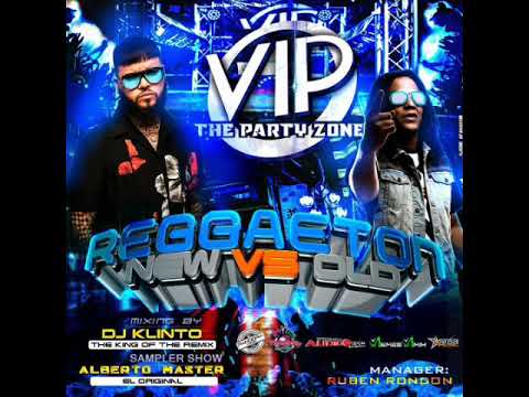 🇻🇪 Reggaeton New Vs Old ➕ ViP The Party Zone ➕ Dj Klinto Ft Dj Alberto Máster