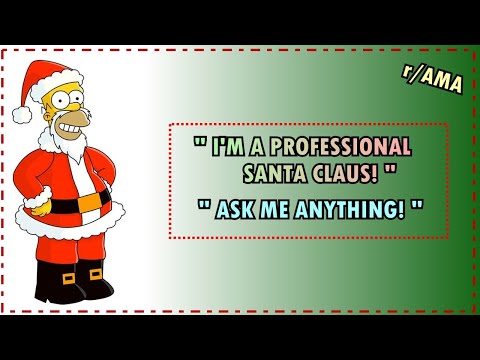 "I’m a professional Santa Claus! Ask me anything!" (r/AMA)