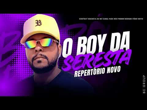 O BOY DA SERESTA REPERTÓRIO ATUALIZADO DEZEMBRO 2025 - O BOY DA SERESTA MÚSICAS NOVAS PRA PAREDÃO