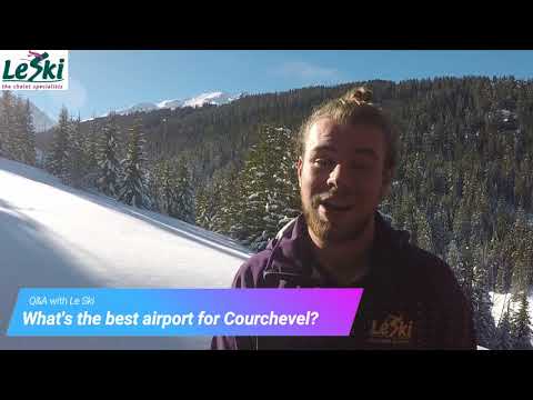 What's the best airport for Courchevel?
