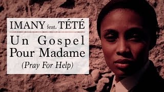 Imany - Un Gospel Pour Madame (Pray For Help)
