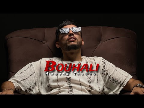 Amoune Talens - BOUHALI [Official Music Video]