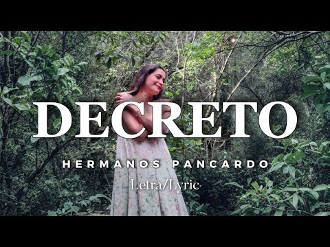 La canción más hermosa para manifestar amor propio / Decreto  / Hermanos Pancardo / lyric - letra