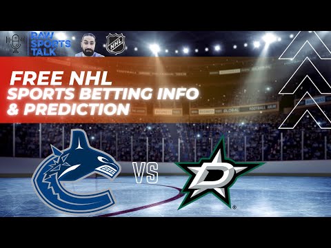 Vancouver Canucks VS Dallas Stars 3/14 FREE NHL Sports Betting Info & My Pick/Prediction