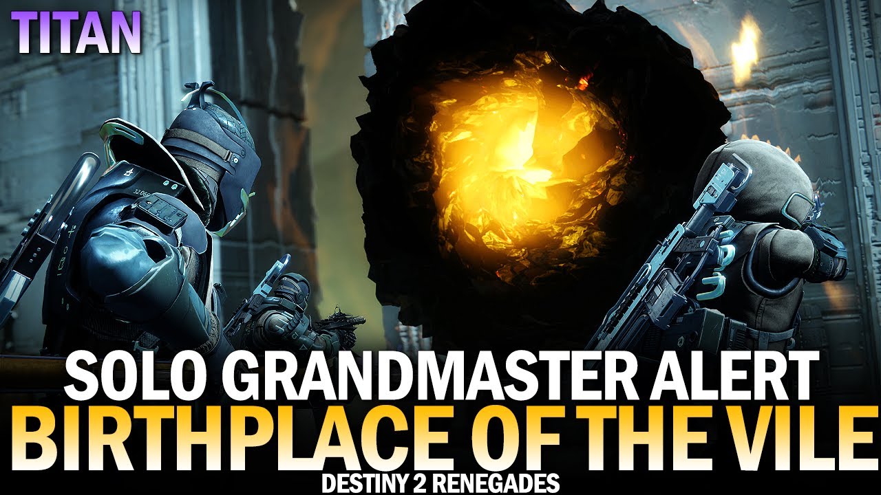 Solo Flawless Grandmaster Alert Birthplace of the Vile (Titan) [Destiny 2 Renegades]