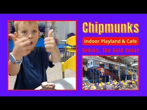 Chipmunks Indoor Playland & Cafe, Robina, The Gold Coast
