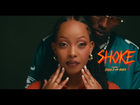 Shoke By Davis D Feat. Soso (Official Video)