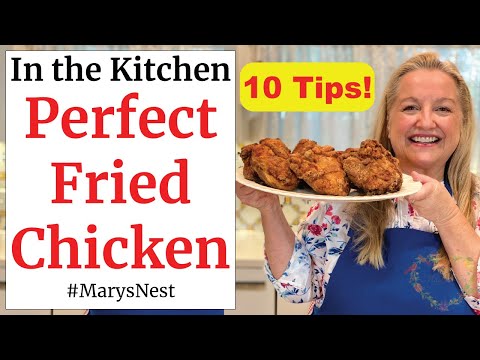10 Tips for Perfect Fried Chicken