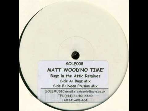 Matt Wood - No Time (Neon Phusion Mix)