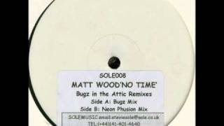 Matt Wood - No Time (Neon Phusion Mix)