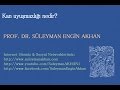 Prof. Dr. Süleyman Engin Akhan Prof. Dr. Süleyman Engin Akhan Prof. Dr. Süleyman Engin Akhan Prof. Dr. Süleyman Engin Akhan