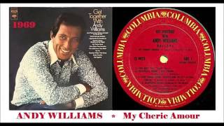 Andy Williams -  My Cherie Amour