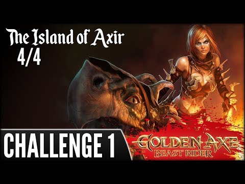 Golden Axe: Beast Rider (PS3) - Challenge 1 [4/4] - The Island of Axir