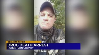 Drug death arrest in Robertson County