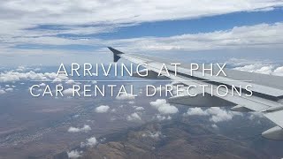 Phoenix Airport (PHX) Walking Directions from arriving on a flight to Car Rental counters & cars