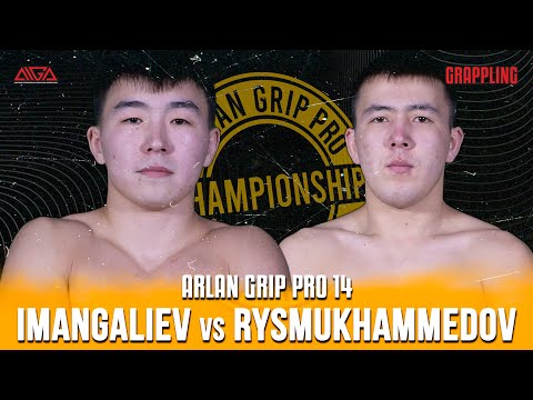 Akbolat Imangaliev - Nurzat Rysmukhammedov - AIGA - Arlan Grip PRO 14 - Grappling