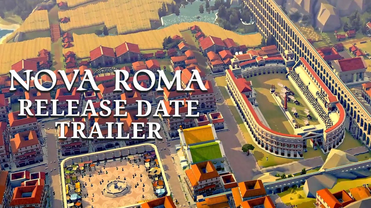 Nova Roma - Release Date Trailer | Roman City-Builder