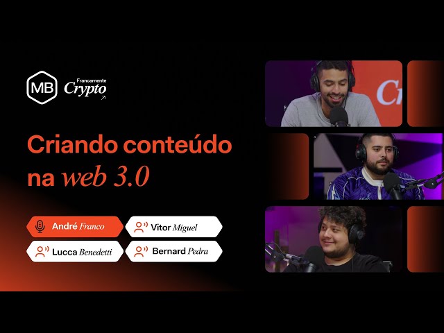 img:Criando conteúdo na Web 3.0 |Podcast Francamente Crypto #32