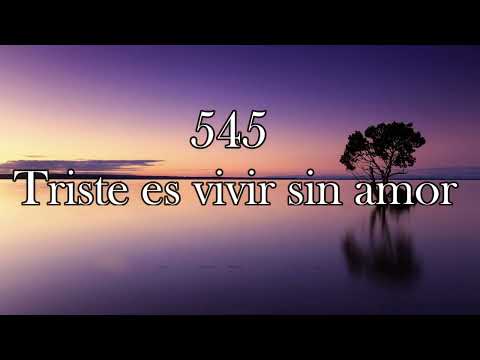 545 Triste es vivir sin amor