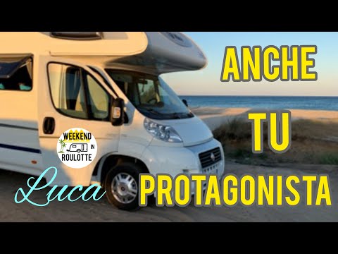 VIAGGI IN CAMPER, presto in ROULOTTE, DI LUCA *Anche TU Protagonista*