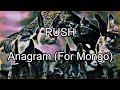 RUSH - Anagram (For Mongo) (Lyric Video)