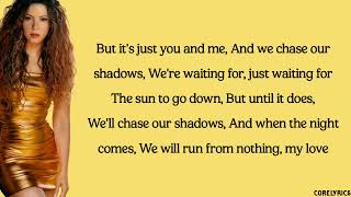 Shakira - Chasing Shadows (lyrics)