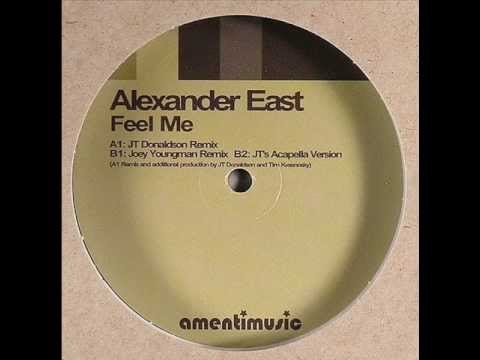 Alexander East  -  Feel Me (Joey Youngman Remix)