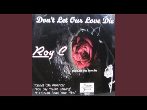 Don't Let Our Love Die